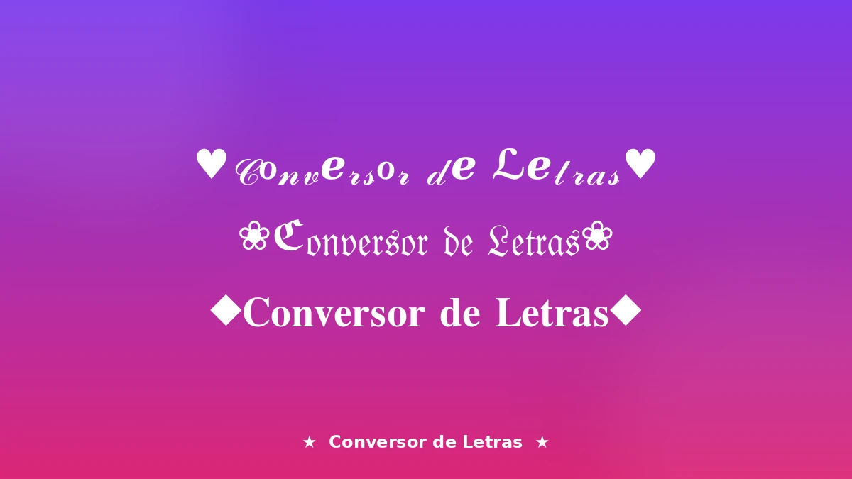 Copia y pega letras bonitas gratis, rapido y sin registro
